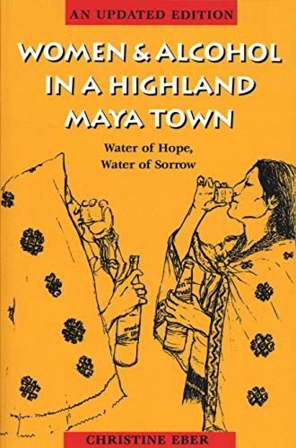 Women & alcohol in a highland Maya town Cover