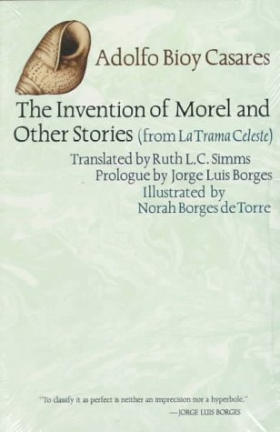 The Invention of Morel and Other Stories, from La Trama Celeste (Texas Pan American Series) Cover