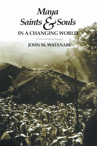 Maya saints and souls in a changing world Cover