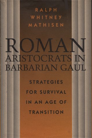 Roman aristocrats in barbarian Gaul Cover
