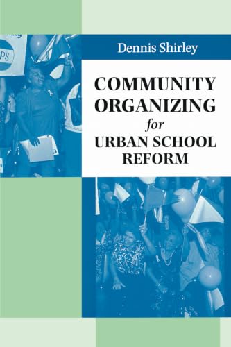 Community organizing for urban school reform Cover