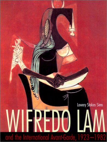 Wifredo Lam and the International Avant-Garde, 1923-1982 (Joe R. and Teresa Lozano Long Series in Latin American and Latino Art and Culture) Cover
