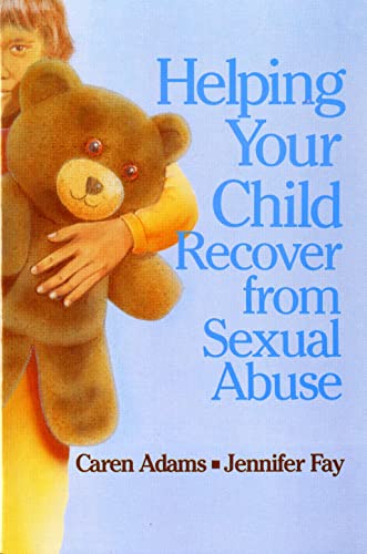 Helping your child recover from sexual abuse Cover