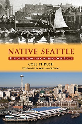 Native Seattle: Histories from the Crossing-Over Place (Weyerhaeuser Environmental Books) Cover