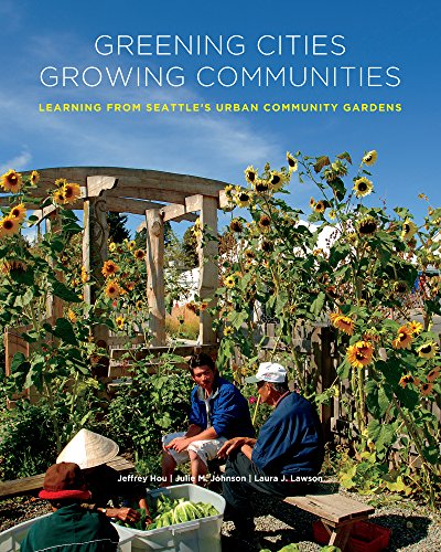 Greening Cities, Growing Communities (Land and Community Design Case Studies) Cover