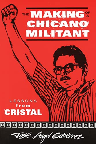 The making of a Chicano militant Cover