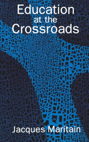Education at the crossroads Cover