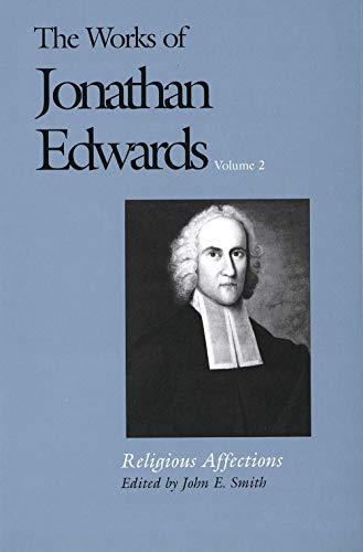 Religious Affections (The Works of Jonathan Edwards Series, Volume 2) Cover