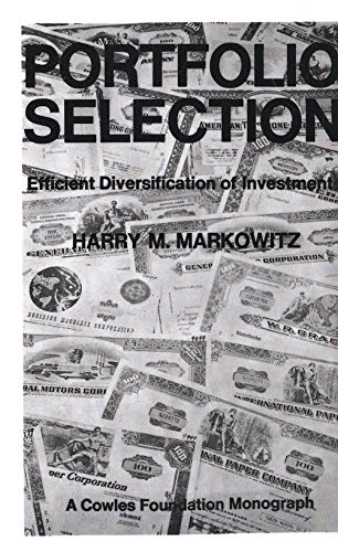 Portfolio Selection: Efficient Diversification of Investments (Cowles Foundation Monograph: No. 16) Cover
