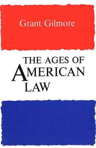 The Ages of American Law (The Storrs Lectures Series) Cover