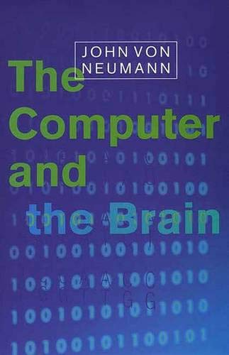 The Computer and the Brain (The Silliman Memorial Lectures Series) Cover