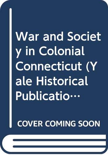 War and society in colonial Connecticut Cover