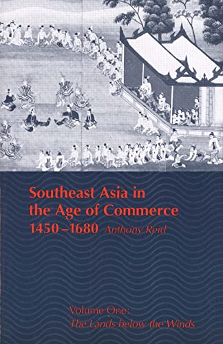 Southeast Asia in the Age of Commerce, 1450-1680: Volume One Cover