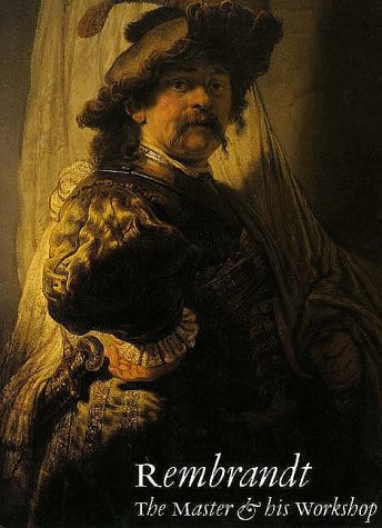 Rembrandt: The Master and His Workshop  Cover
