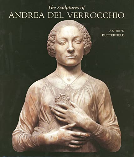 The sculptures of Andrea del Verrocchio Cover