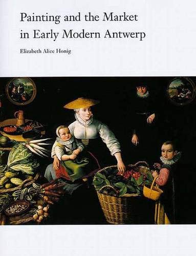 Painting & the market in early modern Antwerp Cover