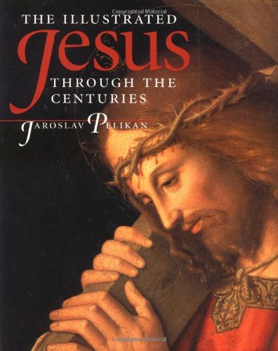 The illustrated Jesus through the centuries Cover