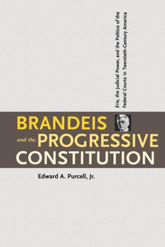 Brandeis and the Progressive Constitution Cover