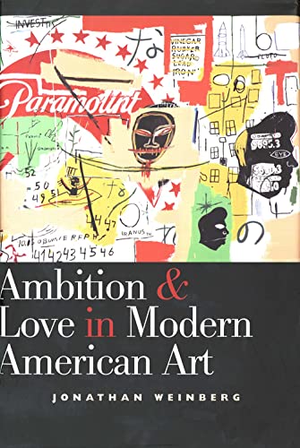 Ambition and Love in Modern American Art Cover