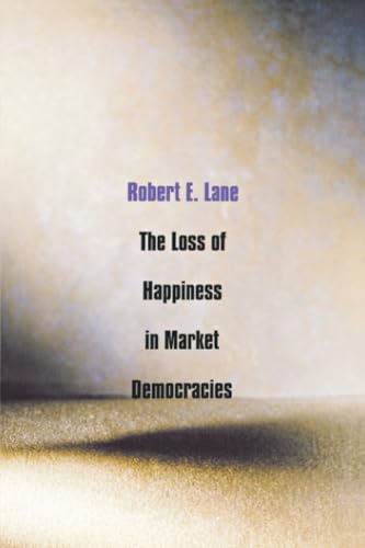The Loss of Happiness in Market Democracies Cover