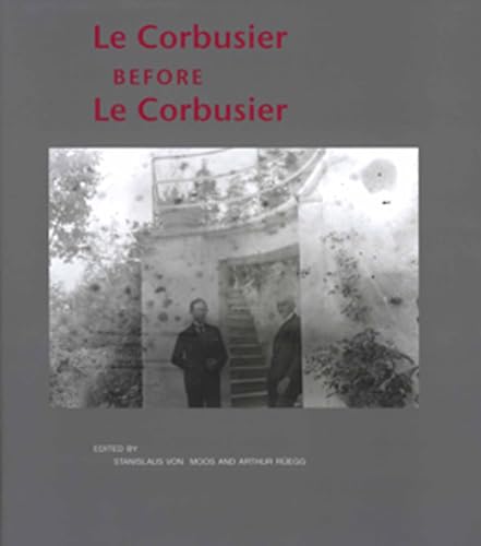 Le Corbusier Before le Corbusier Cover