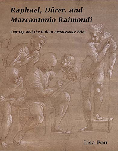 Raphael, Dürer, and Marcantonio Raimondi Cover