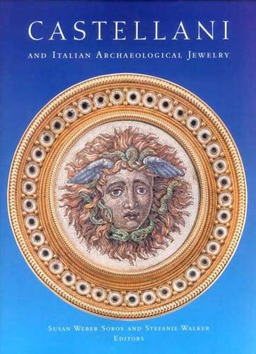 Castellani and Italian Archaeological Jewelry (Bard Graduate Centre for Studies in the Decorative Arts, Design & Culture) Cover