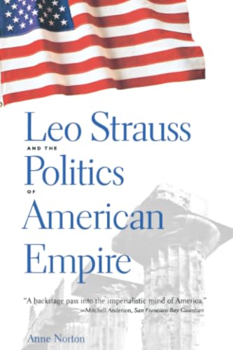 Leo Strauss and the Politics of American Empire Cover