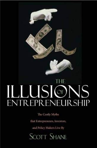 The Illusions of Entrepreneurship Cover