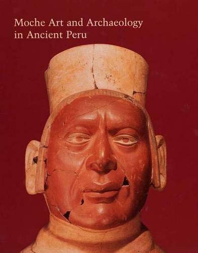 Moche art and archaeology in ancient Peru Cover