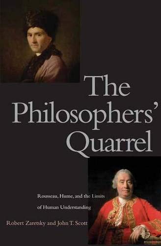 The Philosophers' Quarrel: Rousseau, Hume, and the Limits of Human Understanding Cover