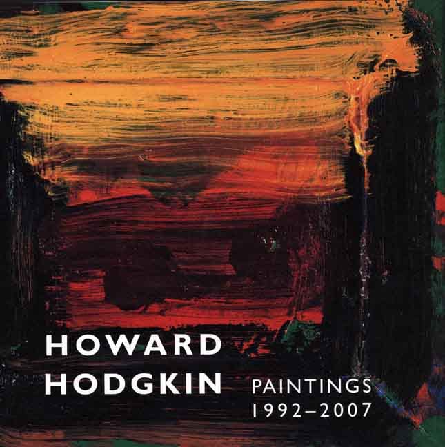 Howard Hodgkin paintings 1992-2007 Cover