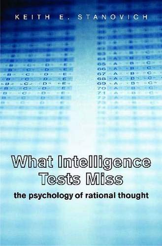 What Intelligence Tests Miss: The Psychology of Rational Thought Cover