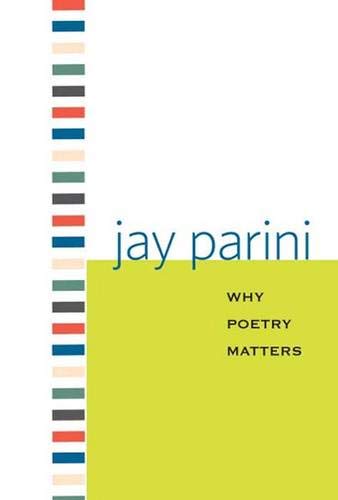 Why Poetry Matters (Why X Matters) Cover