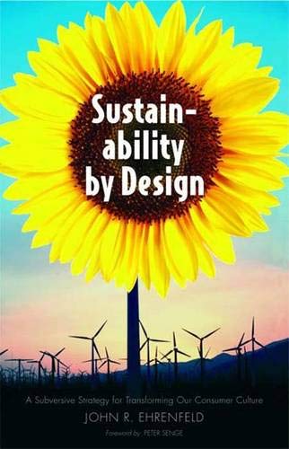 Sustainability by Design: A Subversive Strategy for Transforming Our Consumer Culture Cover