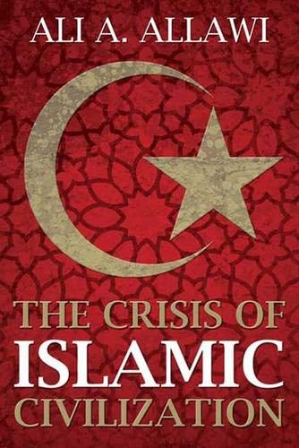 The Crisis of Islamic Civilization Cover