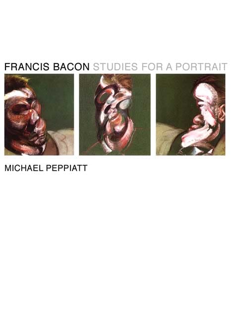Francis Bacon: Studies for a Portrait Cover