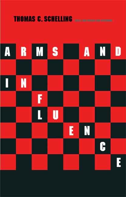 Arms and Influence: With a New Preface and Afterword (The Henry L. Stimson Lectures Series) Cover