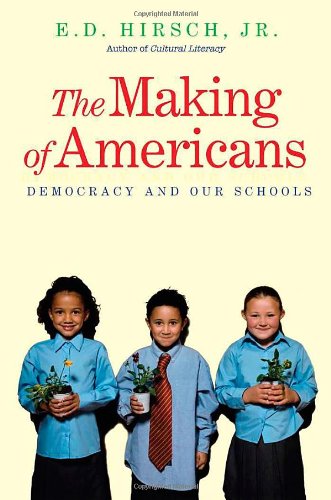 The Making of Americans: Democracy and Our Schools Cover