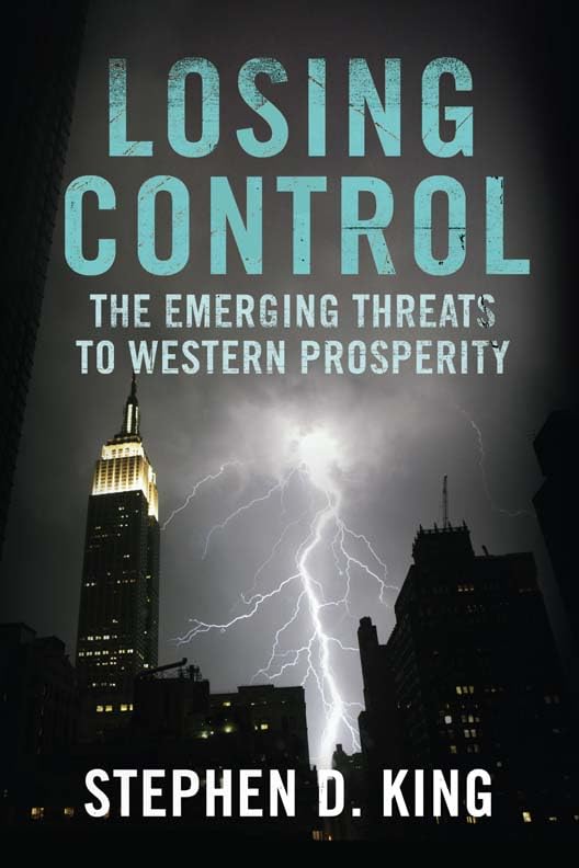 Losing Control: The Emerging Threats to Western Prosperity Cover