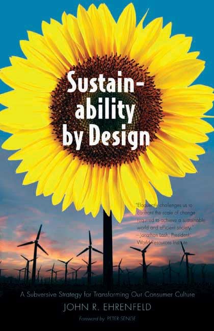 Sustainability by Design: A Subversive Strategy for Transforming Our Consumer Culture Cover
