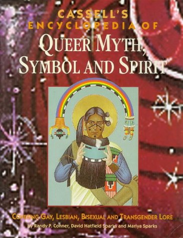 Cassell's encyclopedia of queer myth, symbol, and spirit Cover