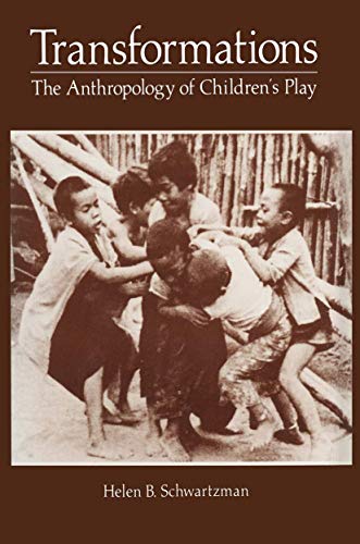 Transformations:The Anthropology of Children's Play Cover