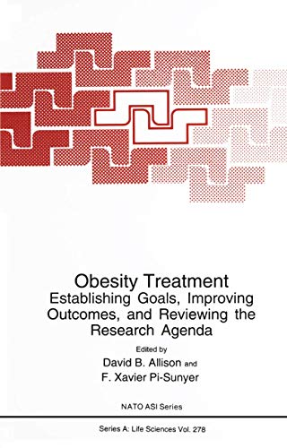 Obesity Treatment:: Establishing Goals, Improving Outcomes and Reviewing the Research Agenda (Nato Science Series: A:) Cover