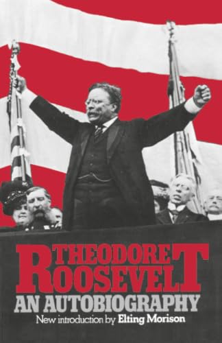 Theodore Roosevelt, an autobiography Cover