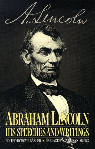 Abraham Lincoln, his speeches and writings Cover