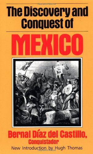 The discovery and conquest of Mexico, 1517-1521 Cover