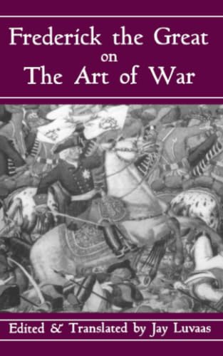 Frederick the Great on the art of war Cover