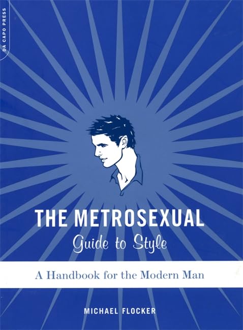 The Metrosexual Guide to Style Cover