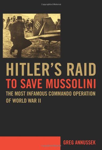 Hitler's raid to save Mussolini Cover
